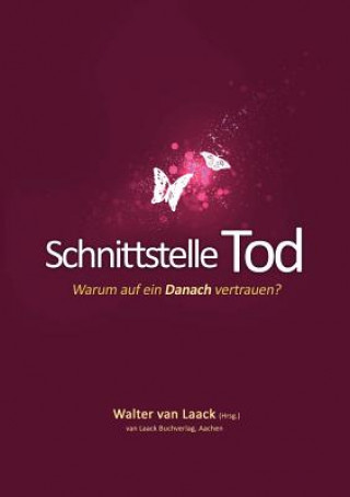 Книга Schnittstelle Tod Walter van Laack