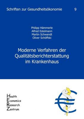 Carte Moderne Verfahren der Qualitatsberichterstattung im Krankenhaus, Band 9 Martin Schwandt