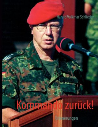 Knjiga Kommando zuruck! Harald Volkmar Schlieder