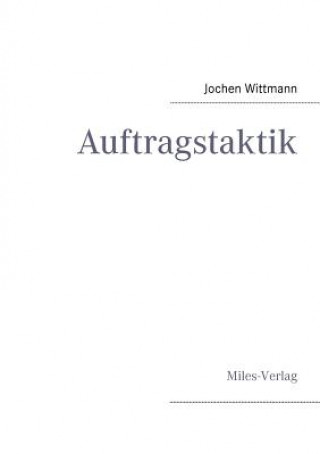 Βιβλίο Auftragstaktik Jochen Wittmann