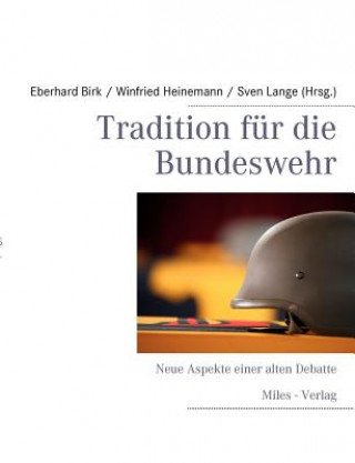 Książka Tradition fur die Bundeswehr Winfried Heinemann