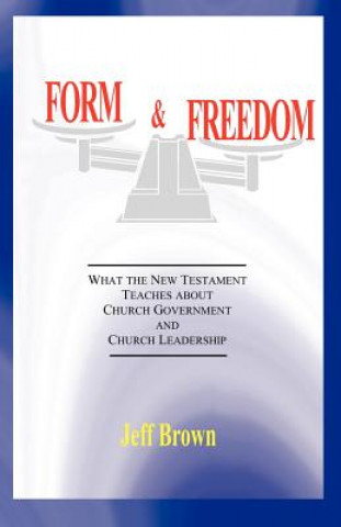 Kniha Form & Freedom Jeff Brown