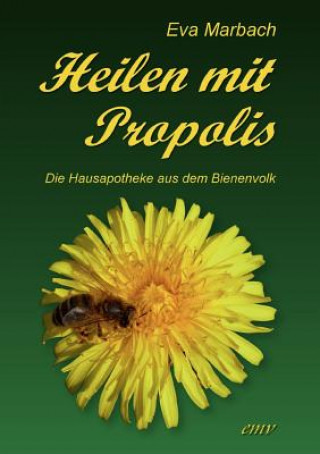 Könyv Heilen mit Propolis Eva Marbach