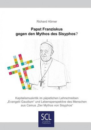 Carte Papst Franziskus gegen den Mythos des Sisyphos? Richard Horner