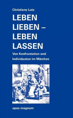 Książka Leben lieben - leben lassen Christiane Lutz