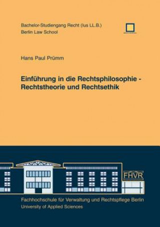 Kniha Einfuhrung in die Rechtsphilosophie - Rechtstheorie und Rechtsethik Hans Paul Pr MM