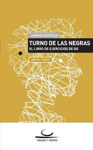 Книга Turno de las Negras Gunnar Dickfeld