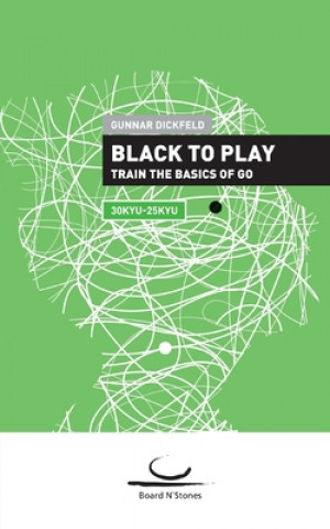 Könyv Black to Play Gunnar Dickfeld