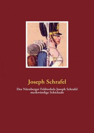 Carte Des Nurnberger Feldwebels Joseph Schrafel merkwurdige Schicksale Joseph Schrafel