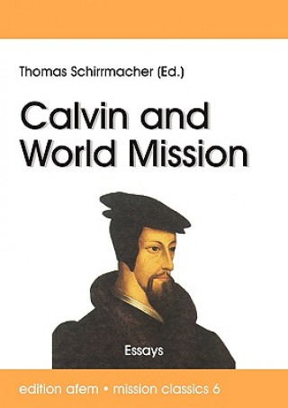 Libro Calvin and World Mission Thomas Schirrmacher