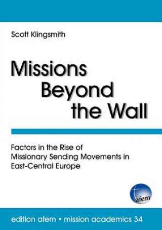 Kniha Missions Beyond the Wall Scott Klingsmith
