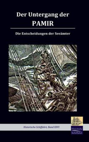 Book Der Untergang der Pamir Seeamt Lubeck