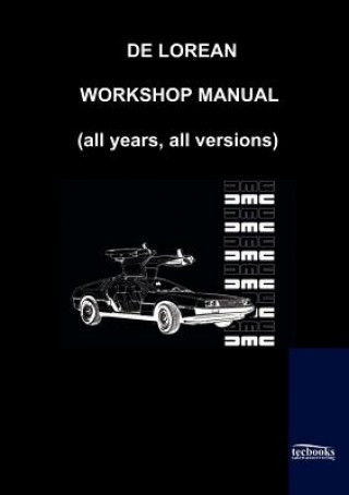 Könyv De Lorean Factory Workshop Manual De Lorean Motor Co.