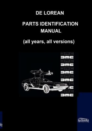 Książka De Lorean Parts Identification Manual De Lorean Motor Co