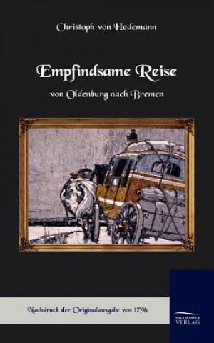 Libro Empfindsame Reise von Oldenburg nach Bremen Christoph Von Hedemann