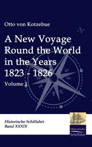 Carte New Voyage Round the World in the Years 1823 - 1826 Otto Von Kotzebue