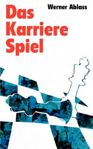Könyv Karrierespiel Werner Ablass