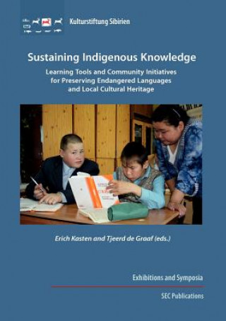 Knjiga Sustaining Indigenous Knowledge Erich Kasten