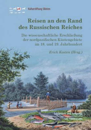 Kniha Reisen an den Rand des Russischen Reiches Erich Kasten