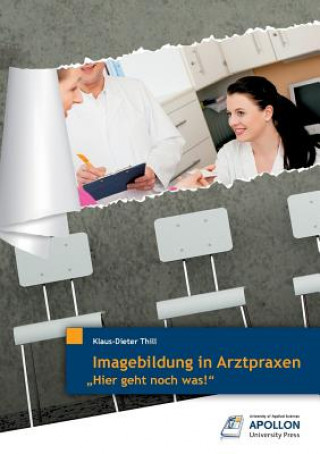 Книга Imagebildung in Arztpraxen Klaus-Dieter Thill