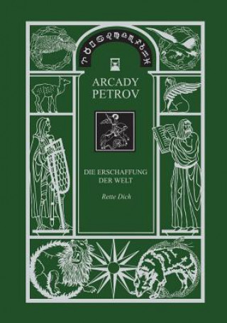 Kniha Erschaffung Der Welt (Rette Dich), Band 1 (German Edition) Arcady Petrov