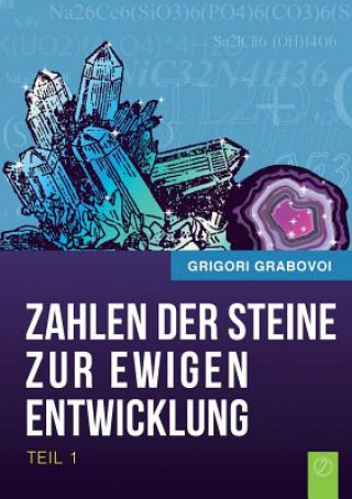 Kniha Zahlen Der Steine Zur Ewigen Entwicklung - Teil 1 (German Edition) Grigori Grabovoi