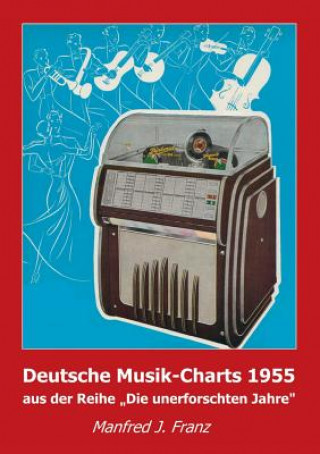 Carte Deutsche Musik-Charts 1955 Manfred J Franz
