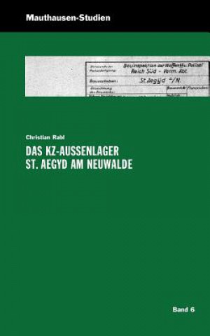 Könyv KZ-Aussenlager St. Aegyd am Neuwalde Christian Rabl