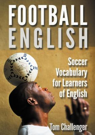 Kniha Football English Tom Challenger