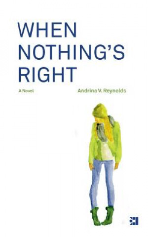 Kniha When Nothing's Right Andrina V Reynolds
