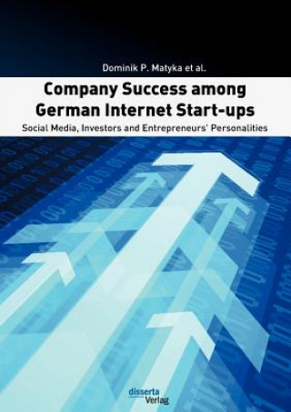 Książka Company Success among German Internet Start-ups Dominik P Matyka
