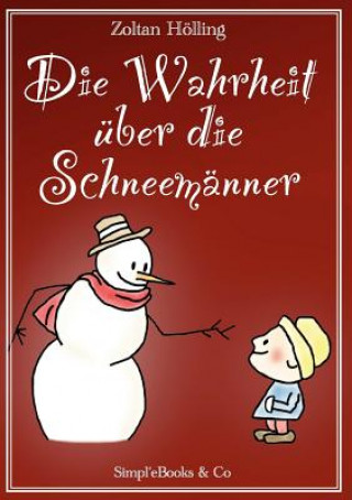 Книга Wahrheit Ber Die Schneem Nner Zoltan Hölling