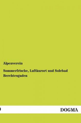 Buch Sommerfrische, Luftkurort und Solebad Berchtesgaden Alpenverein