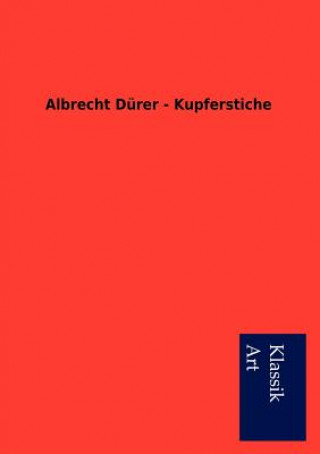 Kniha Albrecht Durer - Kupferstiche Salzwasser Verlag