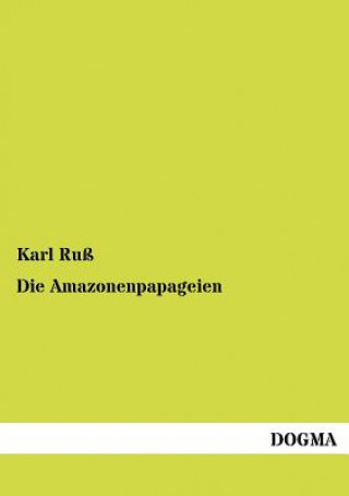 Kniha Amazonenpapageien Karl Ru