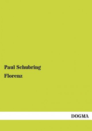 Buch Florenz Paul Schubring