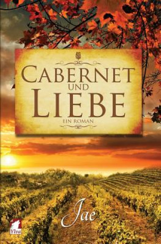 Kniha Cabernet Und Liebe Jae