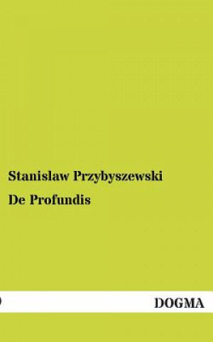 Book de Profundis Stanislaw Przybyszewski