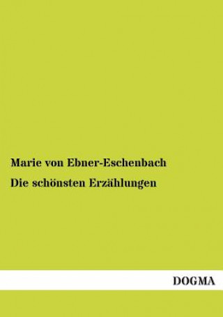 Carte Schonsten Erzahlungen Marie Von Ebner-Eschenbach