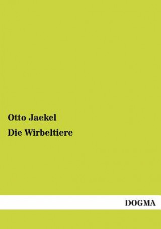 Kniha Wirbeltiere Otto Jaekel