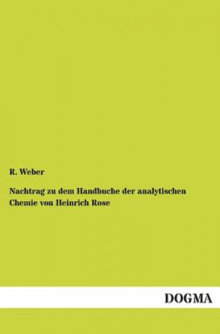 Βιβλίο Nachtrag Zu Dem Handbuche Der Analytischen Chemie Von Heinrich Rose R Weber