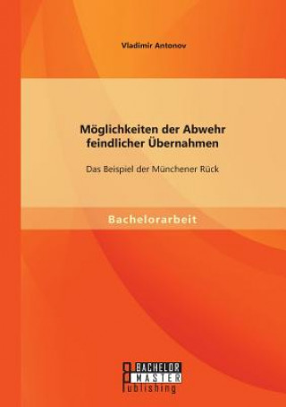 Kniha Moeglichkeiten der Abwehr feindlicher UEbernahmen Vladimir Antonov