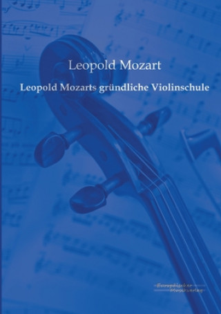 Książka Leopold Mozarts grundliche Violinschule Leopold Mozart