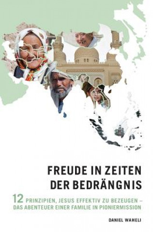 Kniha Freude in Zeiten Der Bedrangnis Daniel Waheli