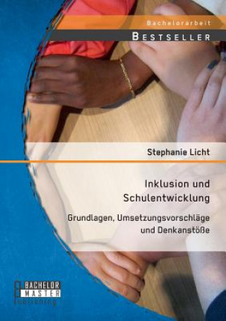 Kniha Inklusion und Schulentwicklung Stephanie Licht