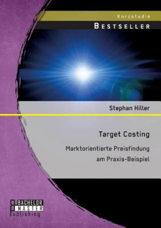 Kniha Target Costing Stephan Hiller