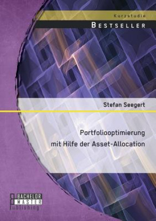 Kniha Portfoliooptimierung mit Hilfe der Asset-Allocation Stefan Seegert