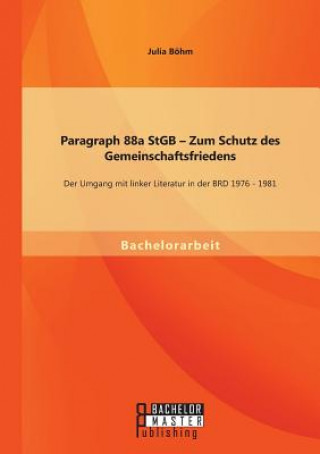 Carte Paragraph 88a StGB - Zum Schutz des Gemeinschaftsfriedens Julia Böhm