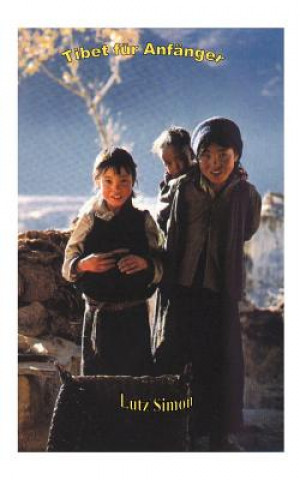 Kniha Tibet fur Anfanger Lutz Simon