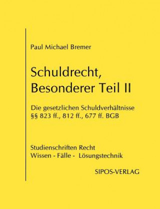 Carte Schuldrecht, Besonderer Teil II (...) Paul Michael Bremer